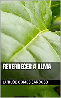 Livro REVERDECER A ALMA