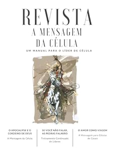 Livro A REVISTA MENSAGEM DA CÉLULA: O APOCALIPSE E O CORDEIRO DE DEUS (REVISTA A MENSAGEM DA CÉLULA Livro 14)