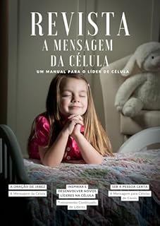 Livro A REVISTA MENSAGEM DA CÉLULA: A ORAÇÃO DE JABEZ (REVISTA A MENSAGEM DA CÉLULA Livro 27)