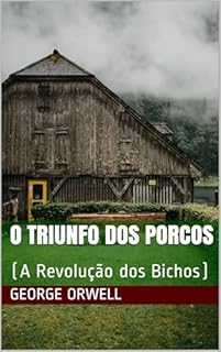 Livro A Revolução dos Bichos