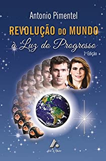 Livro REVOLUÇÃO DO MUNDO: À LUZ DO PROGRESSO (LIVRO 01)