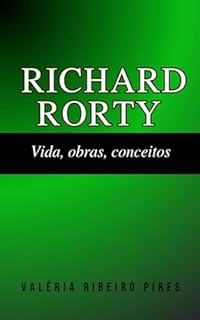 Livro Richard Rorty: Vida, obras, conceitos