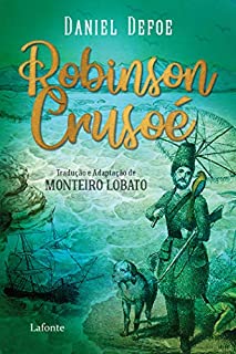 Livro Robinson - Crusoé: Tradução e Adaptação de Monteiro Lobato