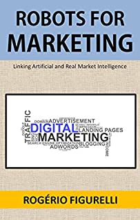 Livro Robots for Marketing: Linking Artificial and Real Market Intelligence