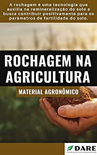 Livro Rochagem: Uma alternativa para adubar o solo