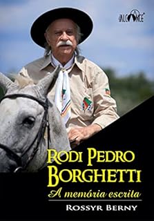 Livro Rodi Pedro Borghetti: a memória escrita