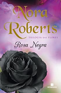 Livro Rosa negra (Trilogia das Flores Livro 2)