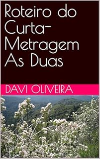 Livro Roteiro do Curta-Metragem As Duas