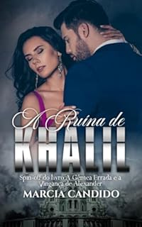 Livro A Ruína De Hkalil: Spin-Of do Livro A Gêmea Errada e a Vingança de Alexander