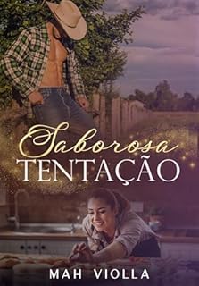 Livro Saborosa Tentação: Um age gap entre um cowboy e uma chef de cozinha