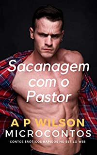 Livro Sacanagem com o Pastor [Conto Erótico]