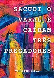 Livro Sacudi o varal e caíram três pregadores