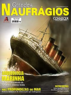 Livro Saiba o que o estudo do fundo dos oceanos revela!: Revista Conhecer Fantástico (Grandes Naufrágios) Edição 39