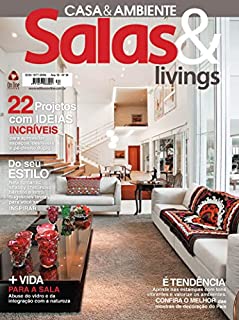 Salas & Livings Edição 34: + vida para sua sala!