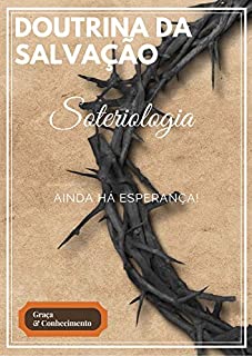 Livro Salvação Só em Jesus: Doutrina da Salvação