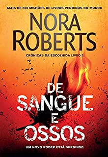 Livro De sangue e ossos (Crônicas da escolhida Livro 2)