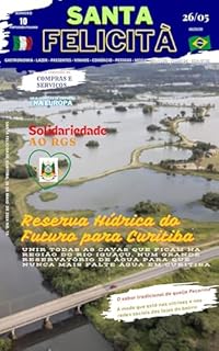 Livro Santa Felicità Magazine 10: A revista do bairro mais charmoso de Curitiba - Guia de Serviços e Negócios