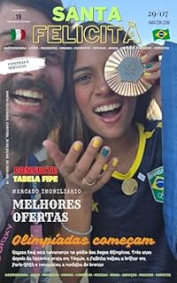 Santa Felicità Magazine 19: Uma revista de Santa Felicidade sobre o que há de melhor no Paraná para o mundo