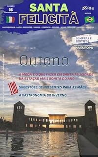 Santa Felicità Magazine 6 : A revista do bairro mais charmoso de Curitiba