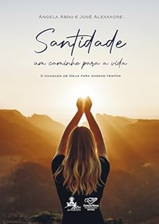 Santidade um caminho para vida