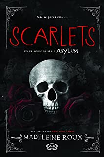 Livro Scarlets (Asylum)