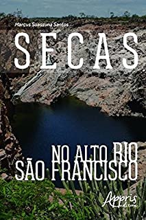 Secas no Alto Rio São Francisco (Ambientalismo e Ecologia)