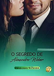 Livro O segredo de Alexandre Weber