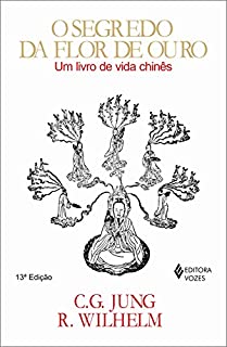 Livro O segredo da flor de ouro: Um livro de vida chinês