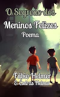 Livro O Segredo dos Meninos Felizes