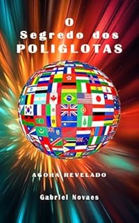 Livro O Segredo dos POLIGLOTAS (Livros de Auto Ajuda por Gabriel Novaes)