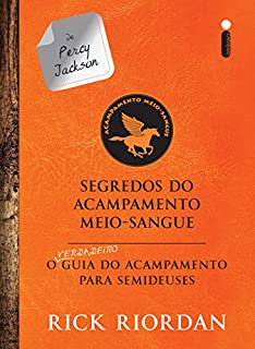 Livro Segredos do acampamento Meio-Sangue:O verdadeiro guia do acampamento para semideuses (As provações de Apolo)