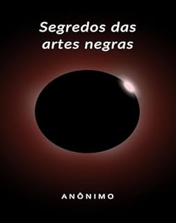 Livro Segredos das artes negras (traduzido)