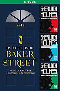 Livro Os segredos de Baker Street: Sherlock Holmes e os irregulares de Baker Street