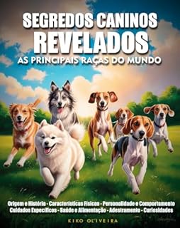 Livro Segredos Caninos Revelados: As principais raças do mundo