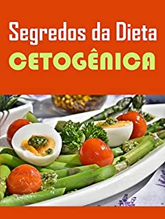 Livro Segredos da Dieta Cetogênica