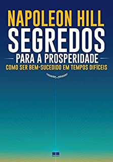 Livro Segredos para a prosperidade: Como ser bem-sucedido em tempos difíceis