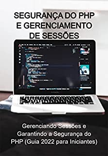 Livro Segurança Do Php E Gerenciamento De Sessões