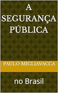 Livro A segurança pública: no Brasil