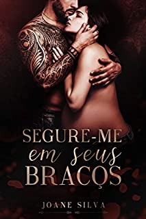 Livro Segure-me em seus braços