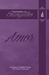 Sementes do evangelho - Amor