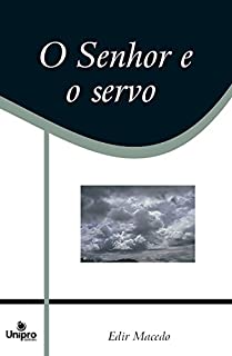 Livro O Senhor e o Servo (Série Caráter de Deus)