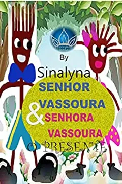 Senhor Vassoura E Senhora Vassoura O Presente Ebook - 