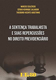 Livro A Sentença Trabalhista e suas Repercussões no Direito Previdenciário