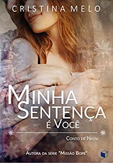 Livro Minha Sentença é Você: Conto de Natal