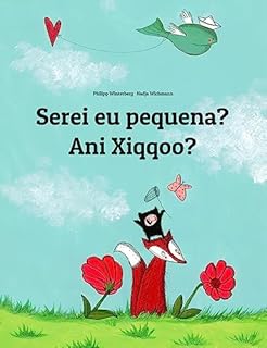 Livro Serei eu pequena? Ani Xiqqoo?: Children's Picture Book Portuguese (Portugal)-Oromo (Bilingual Edition) (Um Livro Infantil Universal para Todos os Países do Planeta)