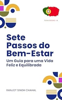 Livro Sete Passos do Bem-Estar: Um Guia para uma Vida Feliz e Equilibrada