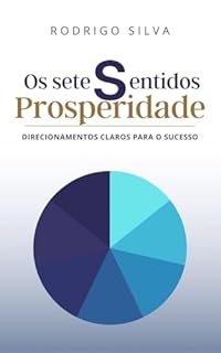 Livro Sete sentidos da prosperidade: Direcionamentos claros para o sucesso