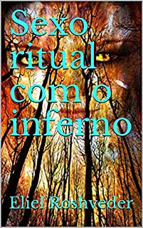 Livro Sexo ritual com o inferno (SÉRIE DE SUSPENSE E TERROR Livro 2)