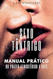 Livro Sexo Tântrico: O Manual do Prazer Atmosférico: PRÉVIA