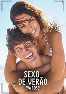 Livro Sexo de Verão: Contos de Sexo Explícito para Adultos (Coleção de Contos Eróticos Portugueses Proibidos. Sexo Explícito e Histórias Reais. Relatos Quentes. Jogos de Casais Livro 118)